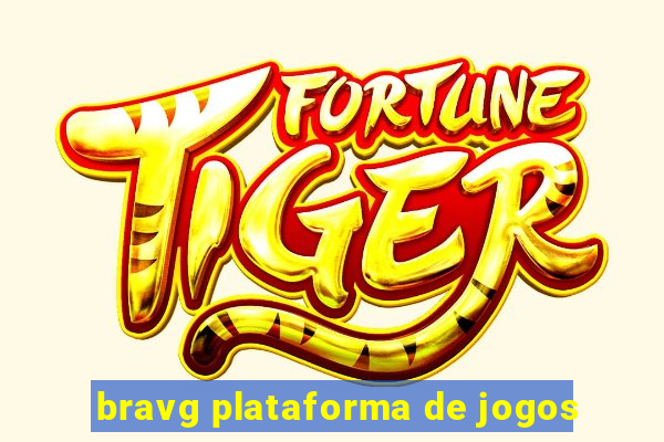 bravg plataforma de jogos